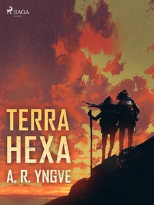 Terra Hexa (e-bok) av A. R. Yngve