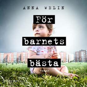 För barnets bästa (ljudbok) av Anna Welin