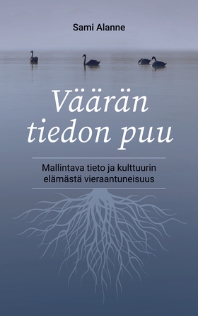 Väärän tiedon puu: Mallintava tieto ja kulttuur