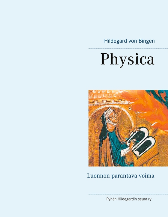 Physica: Luonnon parantava voima