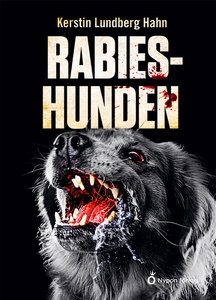 Rabieshunden (e-bok) av Kerstin Lundberg Hahn