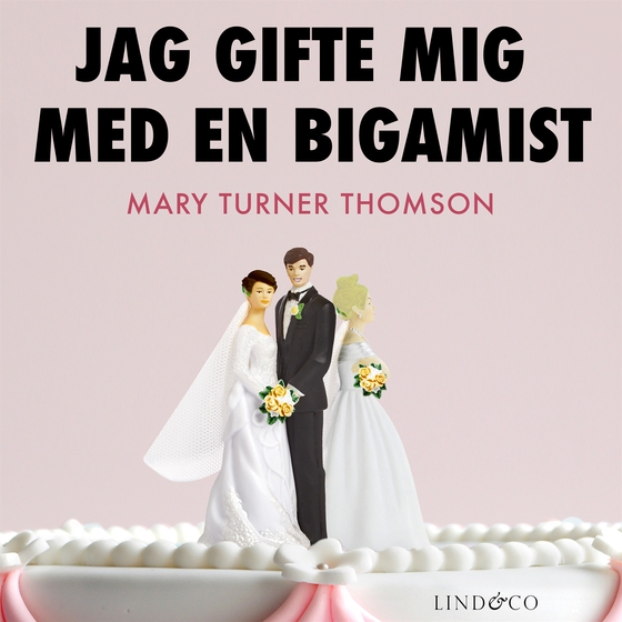 Jag gifte mig med en bigamist