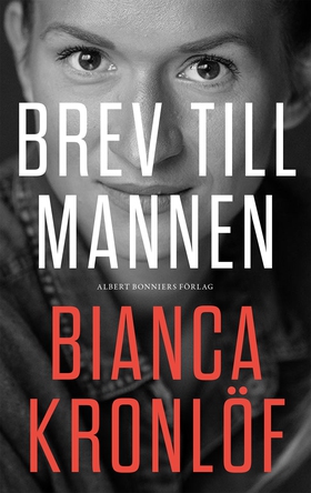 Brev till mannen (e-bok) av Bianca Kronlöf
