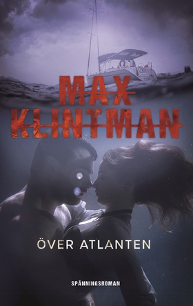 Över Atlanten (e-bok) av Max Klintman