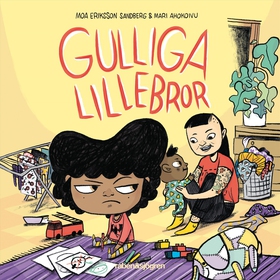 Gulliga lillebror (ljudbok) av Moa Eriksson San