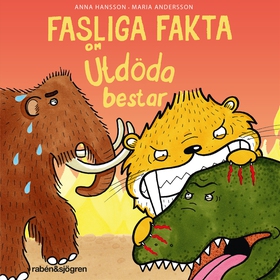 Fasliga fakta om utdöda bestar (ljudbok) av Ann