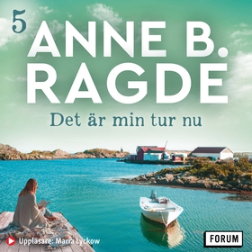 Det är min tur nu (ljudbok) av Anne B. Ragde