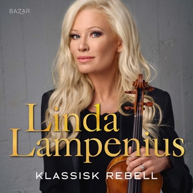 Klassisk rebell (ljudbok) av Linda Lampenius