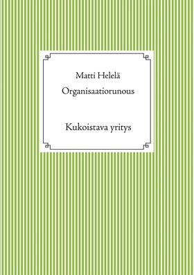 Organisaatiorunous: Kukoistava yritys (e-bok) a