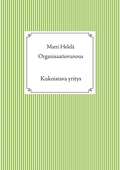 Organisaatiorunous: Kukoistava yritys
