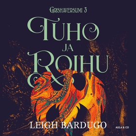 Tuho ja roihu (ljudbok) av Leigh Bardugo