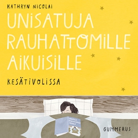 Unisatuja rauhattomille aikuisille 41 - Kesätiv