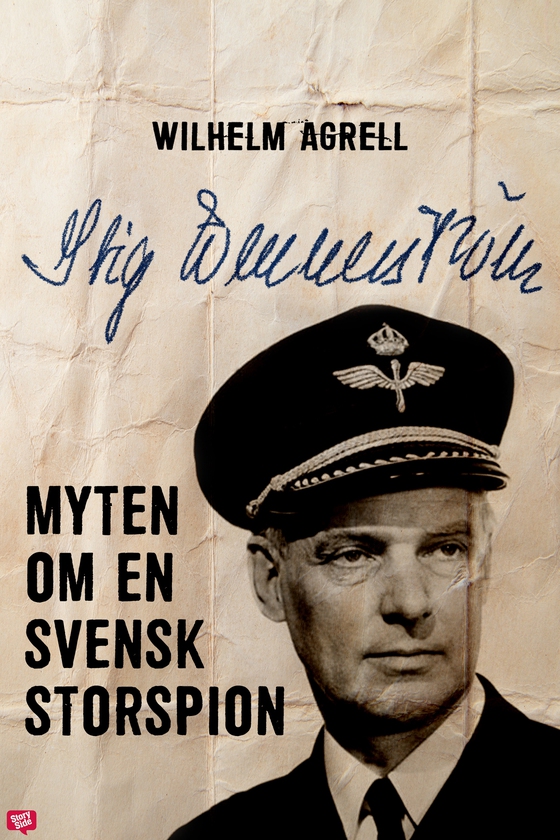 Stig Wennerström – Myten om en svensk storspion