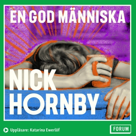 En god människa (ljudbok) av Nick Hornby