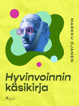 Hyvinvoinnin käsikirja (e-bok) av Markku Ojanen