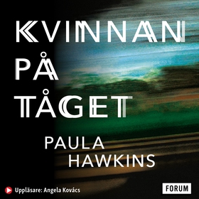 Kvinnan på tåget (ljudbok) av Paula Hawkins