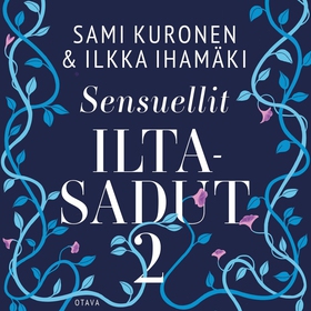 Sensuellit iltasadut 2 (ljudbok) av Sami Kurone