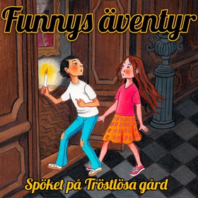 Funnys äventyr - Spöket på Tröstlösa gård (ljud