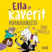 Ella ja kaverit papanavanassa