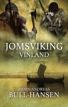 Jomsviking. Vinland (e-bok) av Bjørn Andreas Bu