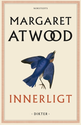 Innerligt : dikter (e-bok) av Margaret Atwood