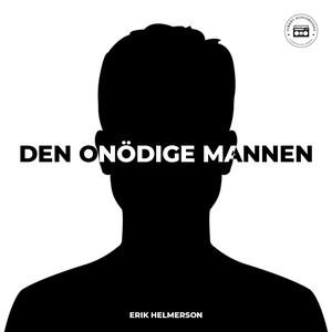 Den onödige mannen (ljudbok) av Erik Helmersson