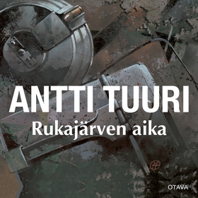 Rukajärven aika (ljudbok) av Antti Tuuri
