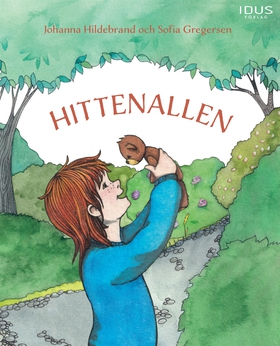 Hittenallen (e-bok) av Johanna Hildebrand