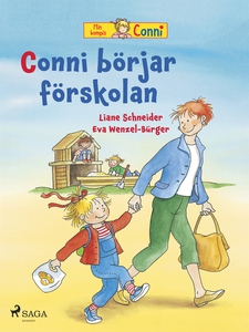 Conni börjar förskolan (e-bok) av Liane Schneid