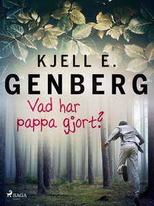Vad har pappa gjort? (e-bok) av Kjell E. Genber