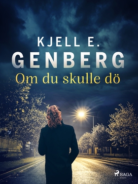 Om du skulle dö (e-bok) av Kjell E. Genberg