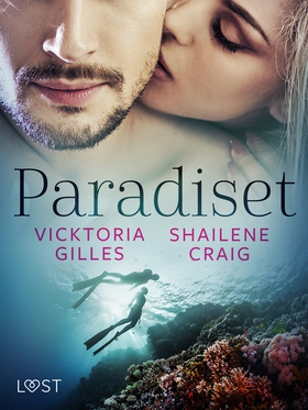 Paradiset - erotisk novell (e-bok) av Shailene 