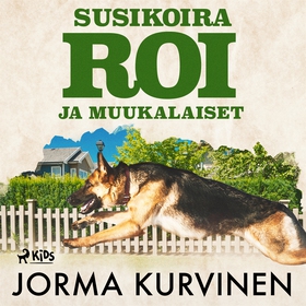Susikoira Roi ja muukalaiset (ljudbok) av Jorma