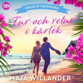 Tur och retur i kärlek (ljudbok) av Maja Willan