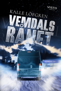 Vemdalsrånet (e-bok) av Kalle Löfgren