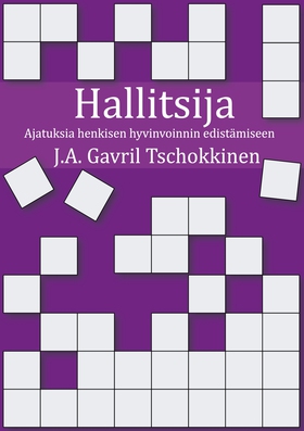 Hallitsija: Ajatuksia henkisen hyvinvoinnin edi