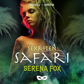 Sexriten: Safari (ljudbok) av Serena Fox