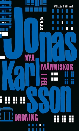 Nya människor i fel ordning (e-bok) av Jonas Ka