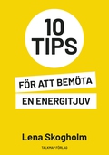 10 tips för att bemöta en energitjuv
