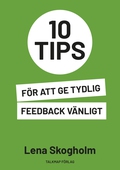 10 tips för att ge tydlig feedback vänligt