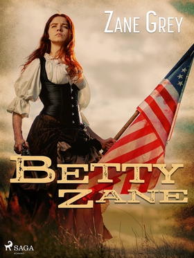 Betty Zane (e-bok) av Zane Grey