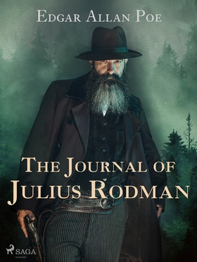 The Journal of Julius Rodman (e-bok) av Edgar A