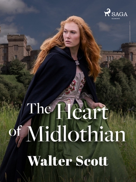 The Heart of Midlothian (e-bok) av Walter Scott
