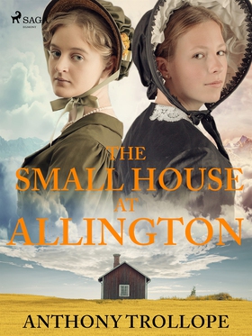 The Small House at Allington (e-bok) av Anthony