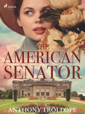 The American Senator (e-bok) av Anthony Trollop