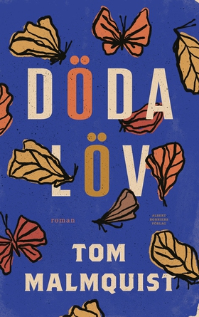 Döda löv (e-bok) av Tom Malmquist