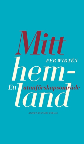 Mitt hemland : Ett utanförskapsområde (e-bok) a