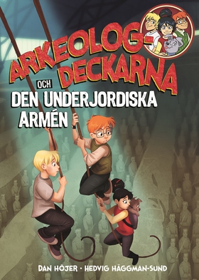 Arkeologdeckarna och den underjordiska armén (e