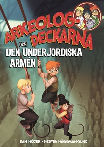 Arkeologdeckarna och den underjordiska armén (e