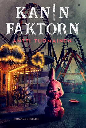 Kaninfaktorn (e-bok) av Antti Tuomainen